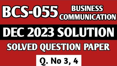 P2- Q. 3, 4 | BCS 055 Dec 2023 Solution | BCS 055 Solved Question Paper | Bcs55 Important Questions