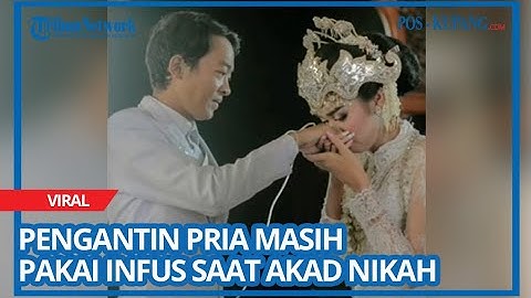 Gegara Sakit Pengantin Pria Masih Pakai Infus Saat Akad Nikah