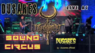 DUSARES live at SOUND CIRCUS 2023 by ART OF SPEED MALAYSIA  [Battle of the Band Full Set]