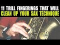 11 TRILL FINGERINGS THAT WILL CLEAN UP YOUR SAX TECHNIQUE