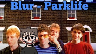 I Celebrate 30 Years of Parklife by Blur - Part One