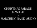 Christmas Parade Mash-Up - Marching Band Audio