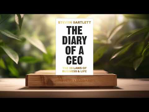 The 33 Laws of Business and Life (Steven Bartlett) Summarized