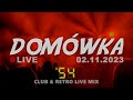 Domwka 54 club  retro live mix  live  02112023