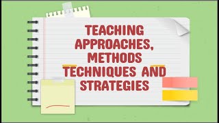 Approach, Method, Technique, Strategies