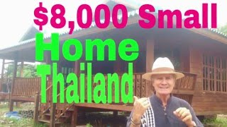 $8,000 Budget travel SMALL Home Thailand EXPAT retirement search engine optimization chiang mai