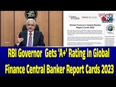 RBI Governor Shaktikanta Das Gets ‘A+’ Rating In Global Finance Central Banker Report Cards 2023