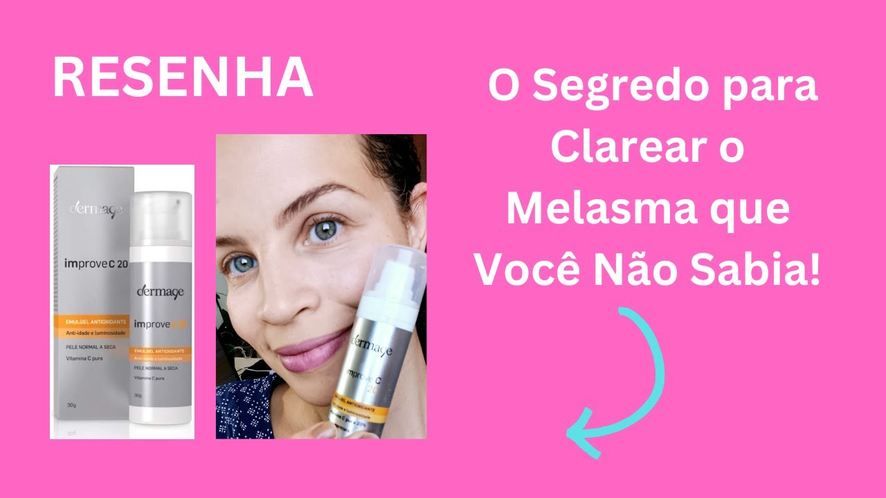 A MELHOR Vitamina C para clarear o melasma: Improve C 20