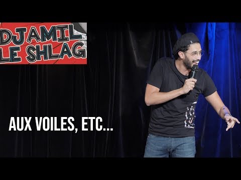 Djamil le Shlag : Aux voiles, etc...