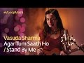 Agar tum saath ho stand by me  vasuda sharma vloopmash