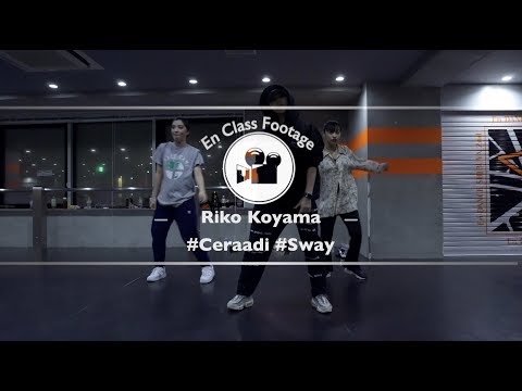 Riko Koyama " Sway / Ceraadi " @En Dance Studio SHIBUYA