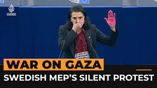 ‘There are no more words to say on Gaza’ Swedish MEP’s silent protest | Al Jazeera Newsfeed