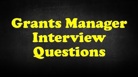 Grants Manager Interview Questions