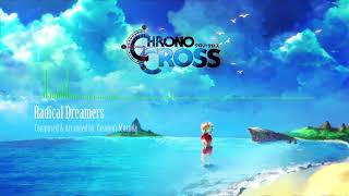 Chrono Cross Remaster - Radical Dreamers by Baptiste Robert 910 views 5 years ago 4 minutes, 31 seconds