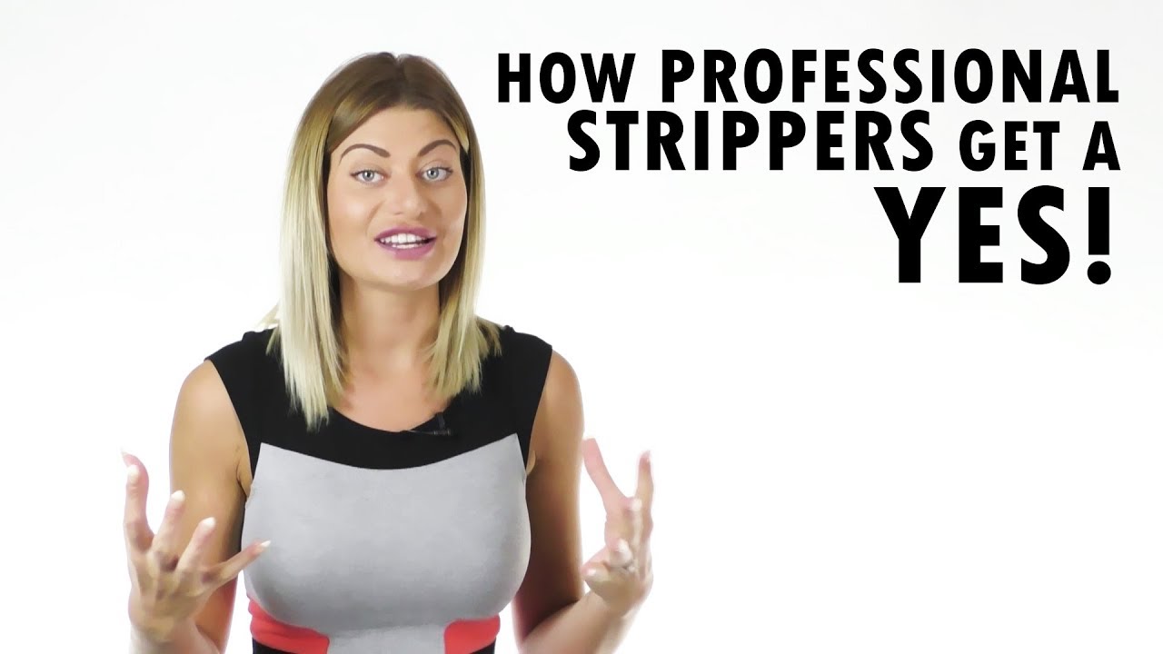 Stripper Tips - How Professional Strippers Approach A Customer And Get A Yes!