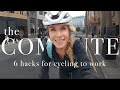 6 hacks to make commuting by bike work for you