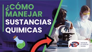 ¿Cómo manipular las SUSTANCIAS QUIMICAS? ☣️ | AES