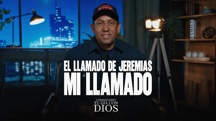 El Llamado de Jeremias, Mi Llmado | Parte 1 | Comenzando tu día con Dios