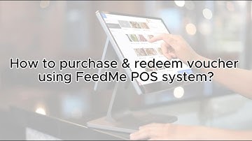 💡 How to Purchase & Redeem Voucher using FeedMe POS System❓