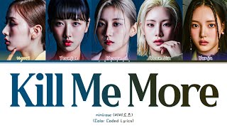 mimiirose - 'Kill Me More' Lyrics tradução/legendado (Color Coded Lyrics)