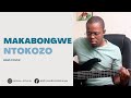 Ntokozo - Makabongwe | Bass Cover