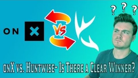 onX maps vs. Huntwise- Which Digital Mapping Software Is Better?