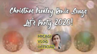 Christmas Medley Remix Songs l Let&#39;s Party 2020!