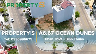 Property S - A6.67 Ocean Dunes Phan Thiết