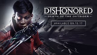 Dishonored: Death of the Outsider Archives - Gameranx