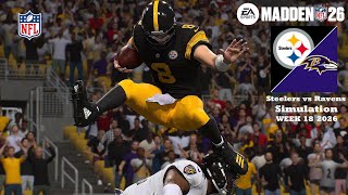 Madden 26 Pittsburgh Steelers vs Baltimore Ravens WEEK 18 Simulation 2026 PS5 Game Play