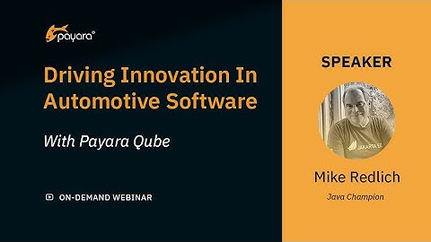 Driving Innovation in Automotive Software with Payara Qube
