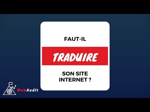 faut-il-traduire-son-site-internet-?-traduction-en-anglais,-espagnol,-russe-?
