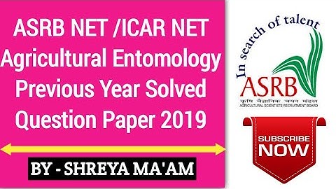 ASRB NET /ICAR NET Agricultural Entomology Previous Year Solved Question Paper 2019|Agriculture & GK