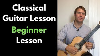 Classical Guitar Lesson- Beginner Lesson