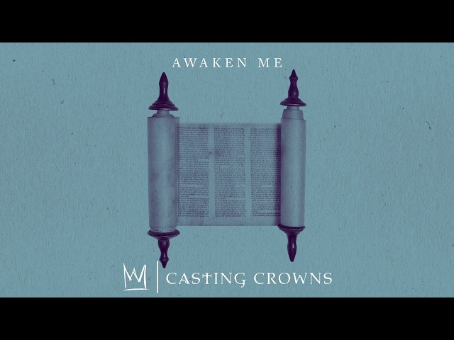 Casting Crowns - Awaken Me