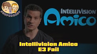 Intellivision Amico E3 Presentation FAIL - Reaction & Analysis