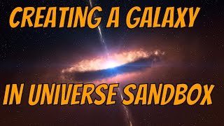 CREATING A GALAXY - Universe Sandbox 2 + Galactic Evolution screenshot 5