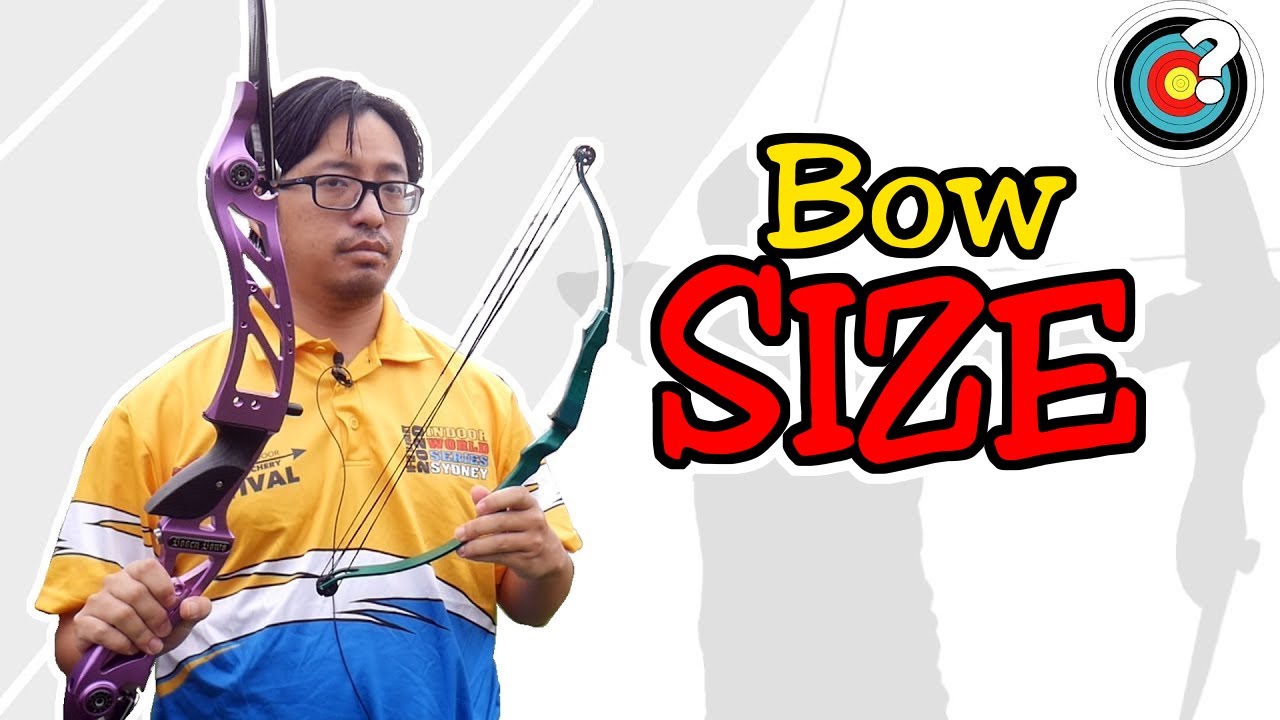 Archery Choosing The Right Bow Size Youtube