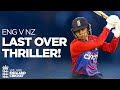 7 To Win off 6 Balls | Thrilling Match Goes To Final Over | England Women v New Zealand 2021