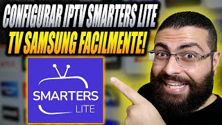 IPTV Smarters Lite na TV Samsung Como Configurar? Apk IPTV Smarters Lite Vale a Pena na TV Samsung?