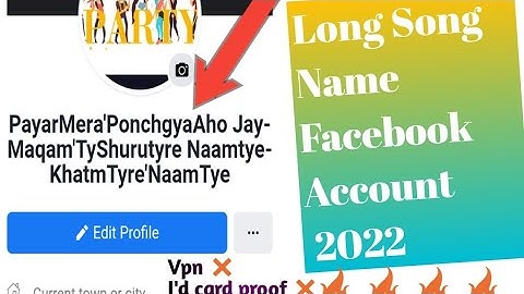 how to make long song name fb account 2022 || song name trick 2022 || long name I