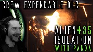 CREW EXPENDABLE DLC [#35] Alien Isolation with HybridPanda