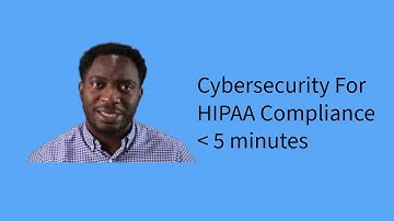 Cybersecurity For HIPAA Compliance