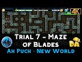 Trial 7  maze of blades  ah puch 12  diggys adventure