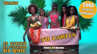 Смотреть клип El Taiger, El Enviado, Dj Unic - Tu Carita - (Remix)