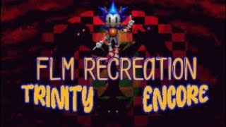 Trinity Encore FLM Recreation [V2] || + DWPS — Read Description.