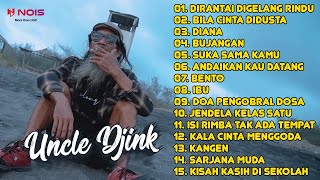 UNCLE DJINK - DIRANTAI DIGELANG RINDU, BILA CINTA DIDUSTA, DIANA | FULL REGGAE COVER TERBAIK 2024