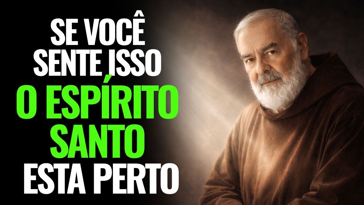 PADRE PIO | SE VOCÊ SENTE ISSO NA ORAÇÃO, O ESPÍRITO SANTO ESTÁ POR PERTO