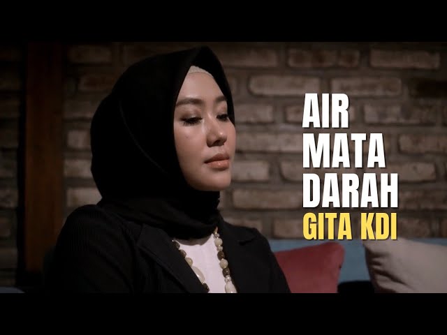 AIR MATA DARAH - COVER BY GITA KDI class=