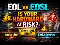 EOL vs EOSL Explained: Why IT Hardware Support Dates Can Make or Break Uptime